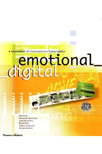 Emotional Digital: A Sourcebook of Contemporary Design